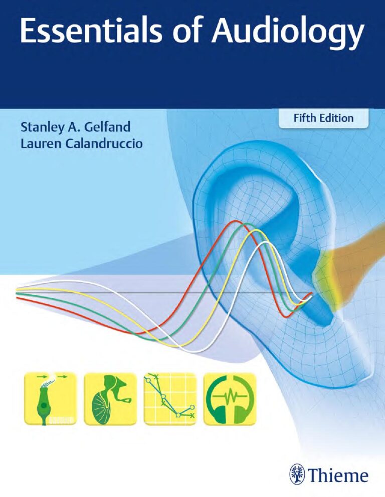 Essentials of Audiology 5th Edition By Stanley Gelfand, Lauren Calandruccio
