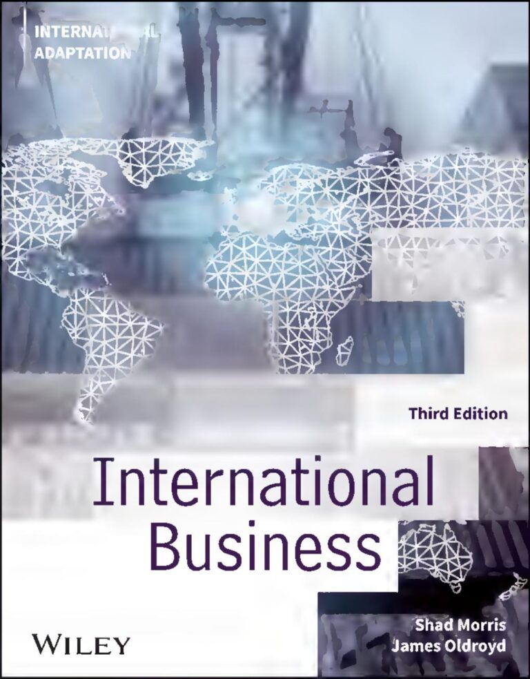 International Business, International Adaptation 3rd Edition By Shad Morris, James Oldroyd