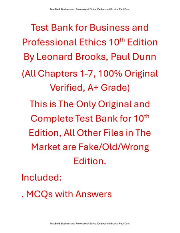 Test Bank For Business and Professional Ethics 10th Edition By Leonard Brooks, Paul Dunn