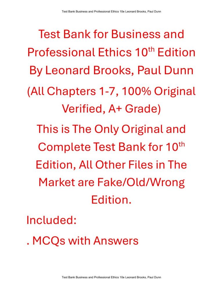 Test Bank For Business and Professional Ethics 10th Edition By Leonard Brooks, Paul Dunn
