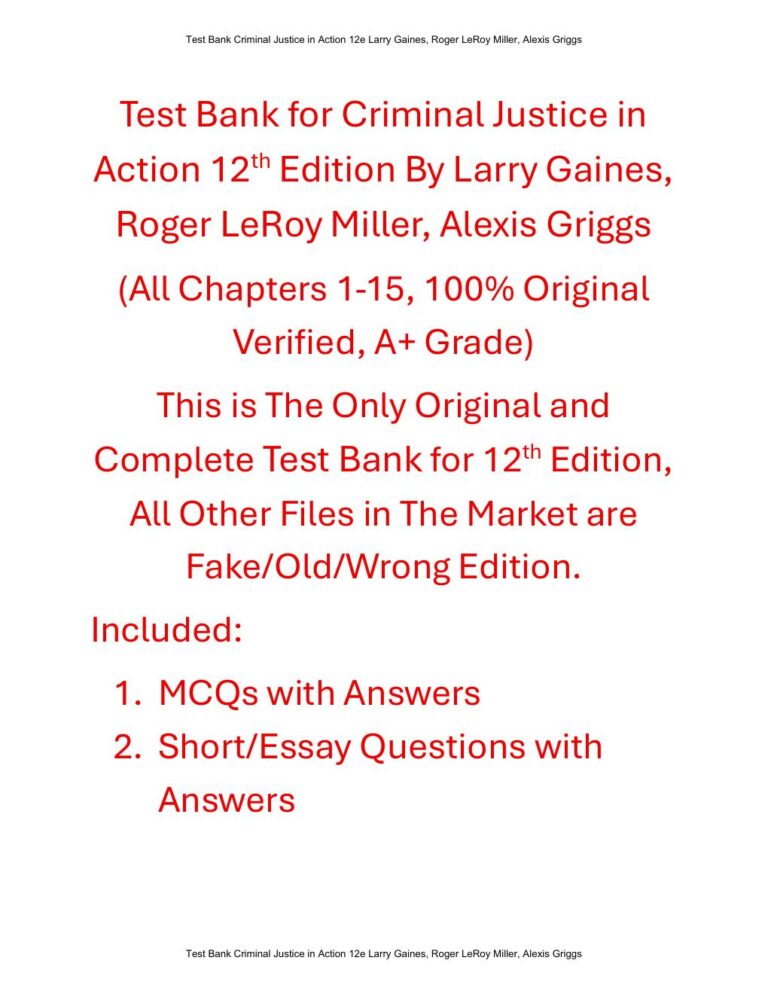 Test Bank For Criminal Justice in Action 12th Edition By Larry Gaines, Roger LeRoy Miller, Alexis Griggs