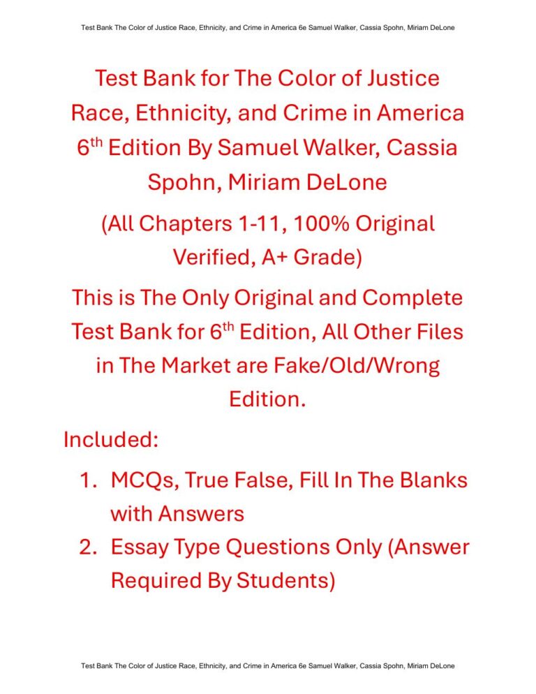 Test Bank for The Color of Justice Race, Ethnicity, and Crime in America 6th Edition By Samuel Walker, Cassia Spohn, Miriam DeLone