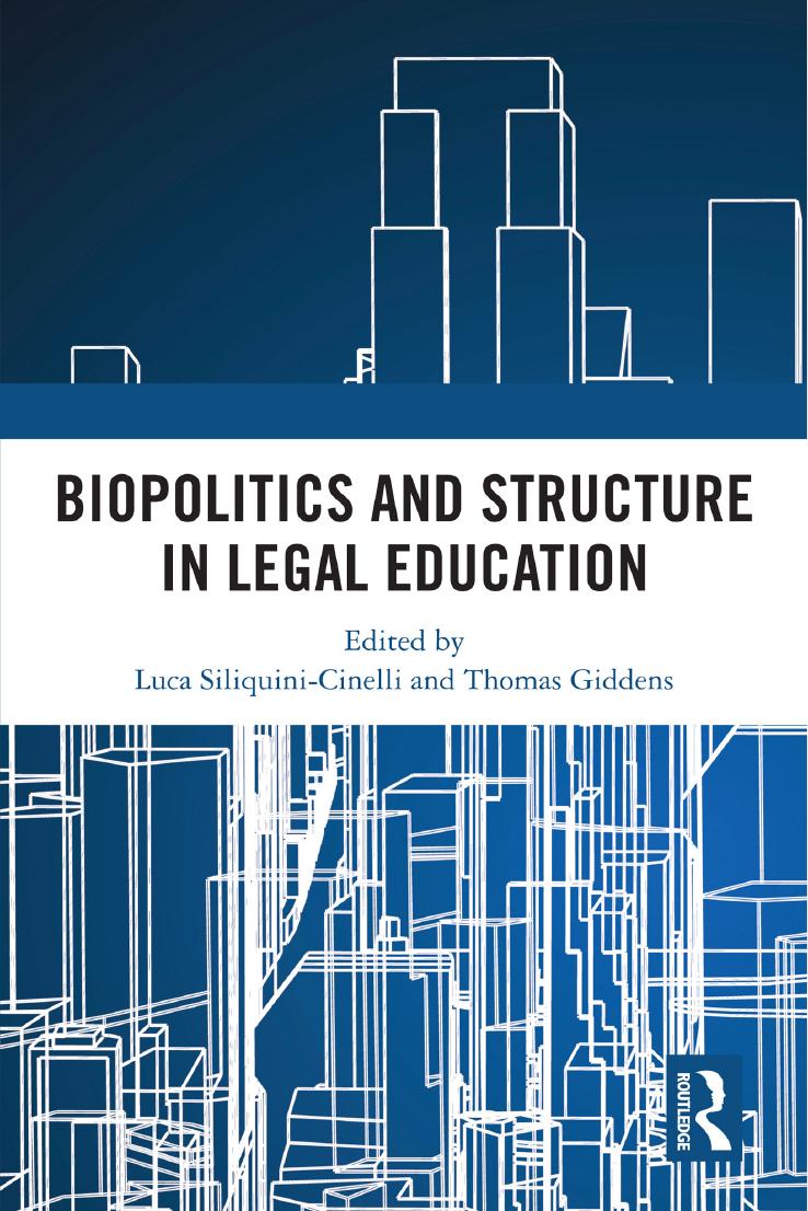 Biopolitics and Structure in Legal Education 1st Edition By Luca Siliquini-Cinelli, Thomas Giddens