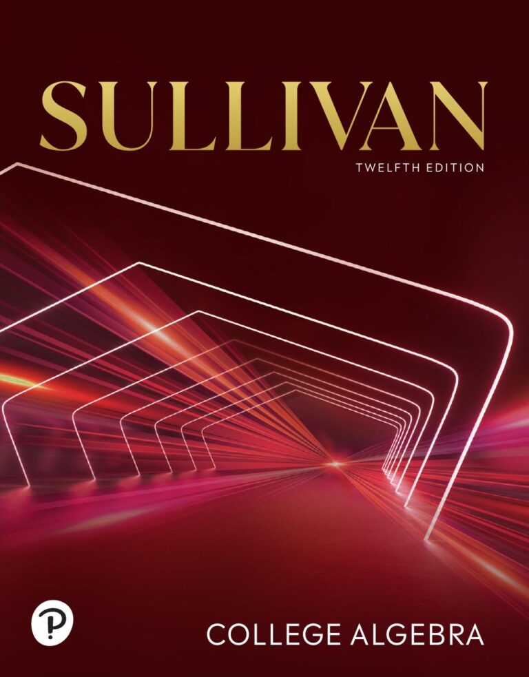 College Algebra, 12th Edition By Michael Sullivan