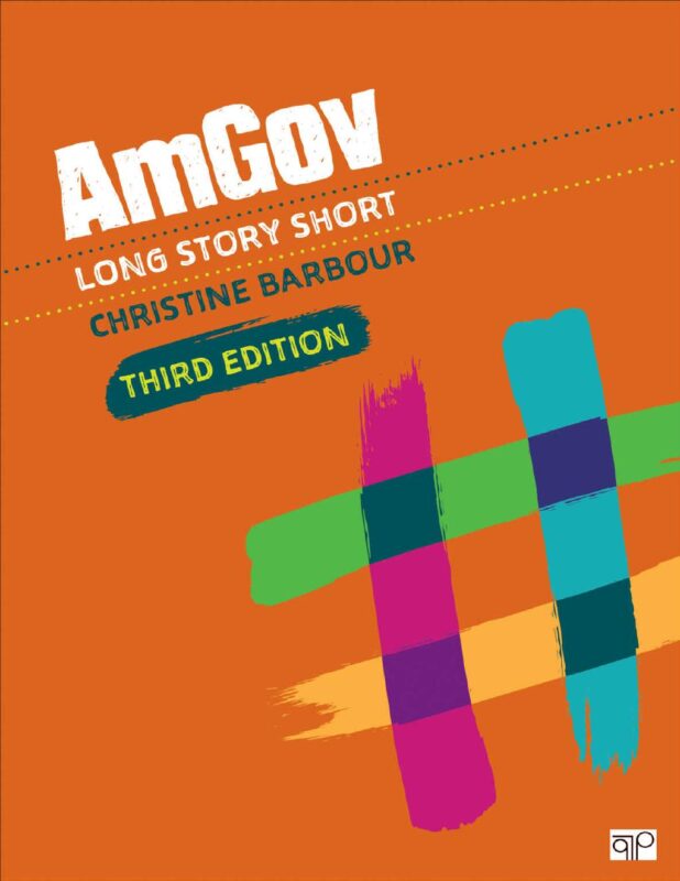 AmGov: Long Story Short 3rd Edition By Christine Barbour