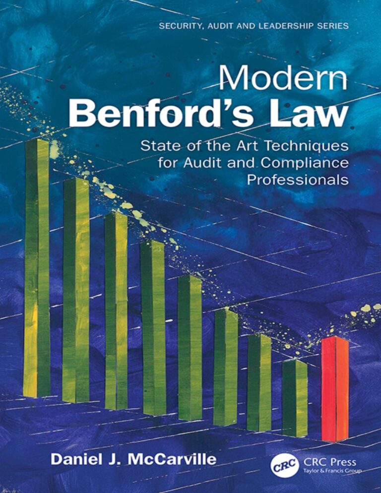 Modern Benford’s Law: State of the Art Techniques for Audit and Compliance Professionals 1st Edition By Daniel McCarville
