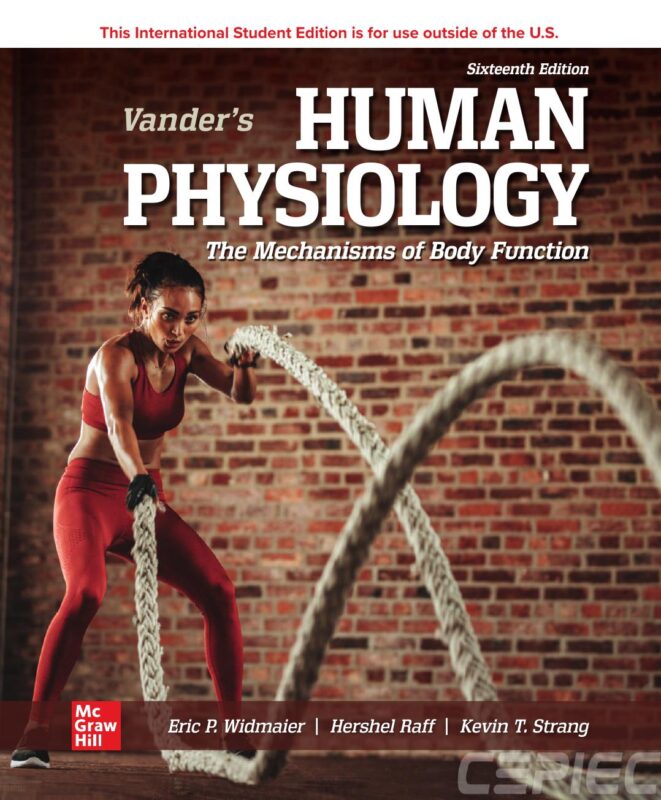 Vander’s Human Physiology: The Mechanisms of Body Function ISE 16th Edition By Eric Widmaier, Hershel Raff, Kevin Strang