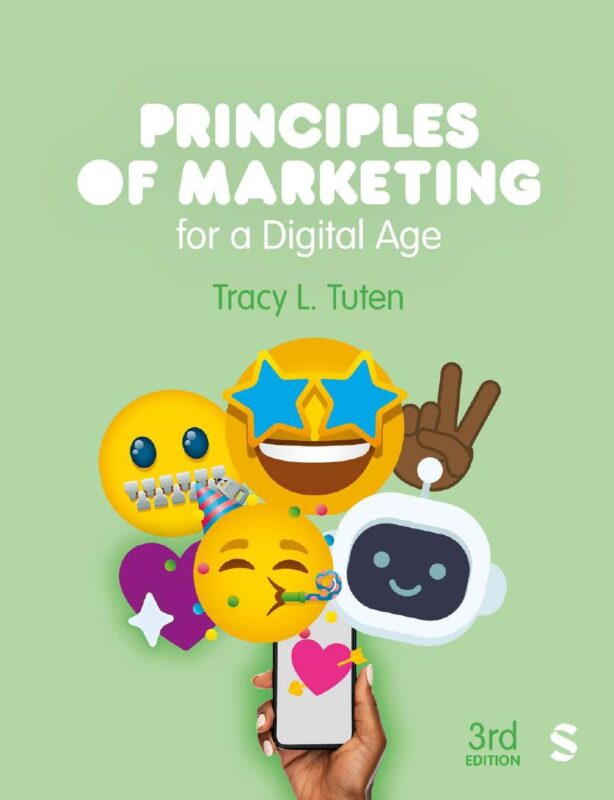 Principles of Marketing for a Digital Age 3rd Edition By Tracy L. Tuten