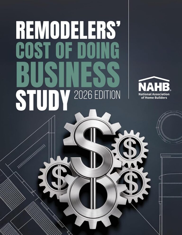 Remodelers’ Cost of Doing Business, 2026 Edition By NAHB Remodelers