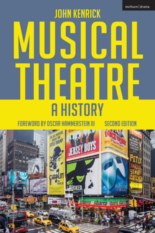 Musical Theatre A History 2nd Edition By John Kenrick