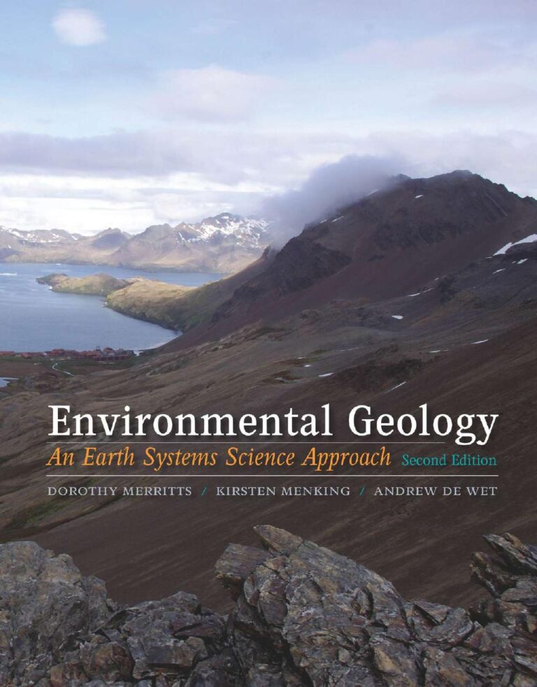 Environmental Geology: An Earth Systems Approach, 2nd Edition By Dorothy Merritts, Kirsten Menking, Andrew DeWet