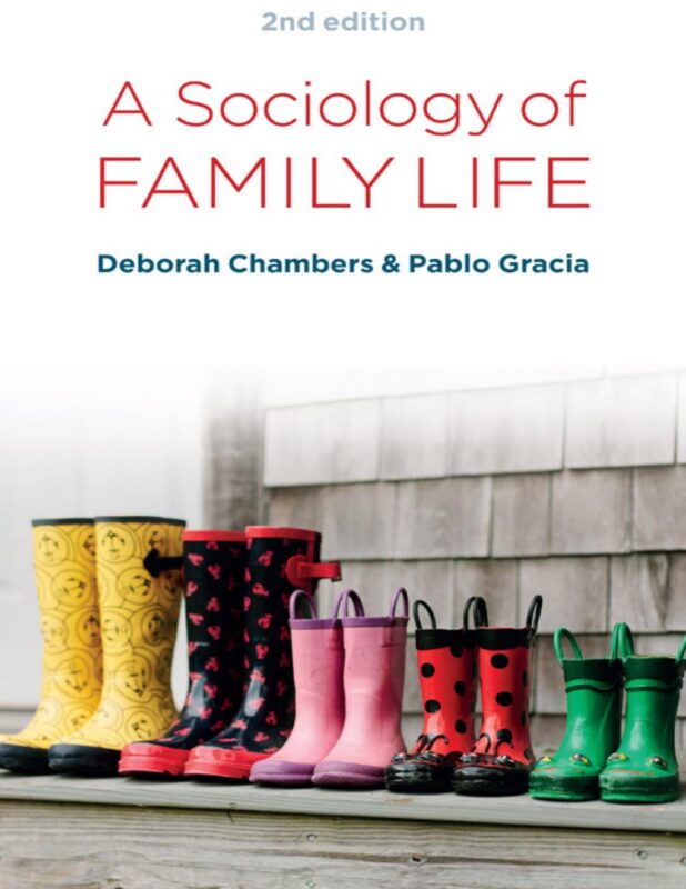 A Sociology of Family Life: Change and Diversity in Intimate Relations 2nd Edition By Deborah Chambers, Pablo Gracia