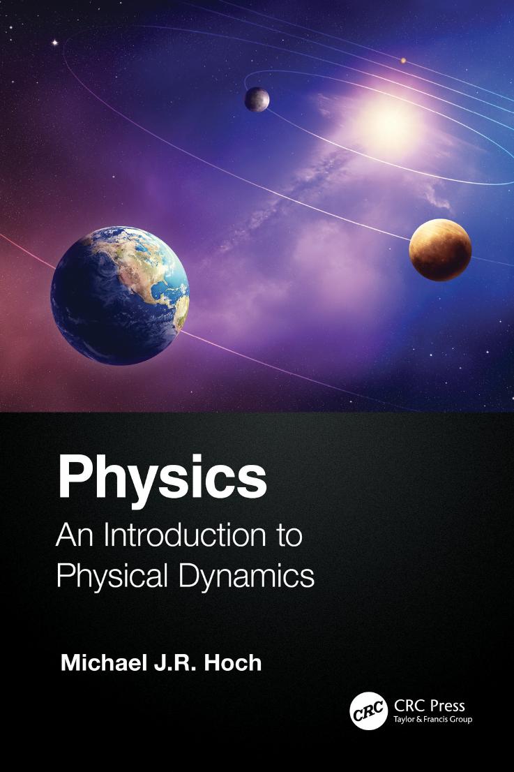 Physics: An Introduction to Physical Dynamics By Michael J.R. Hoch