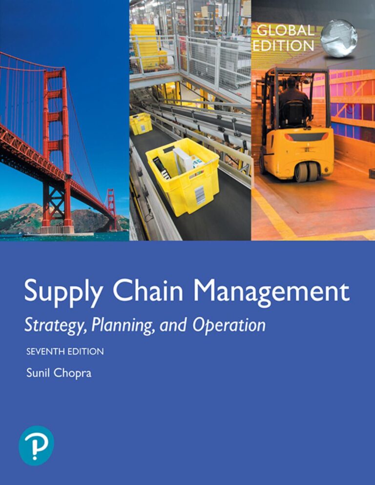 Supply Chain Management: Strategy, Planning, and Operation 7th Global Edition By Sunil Chopra