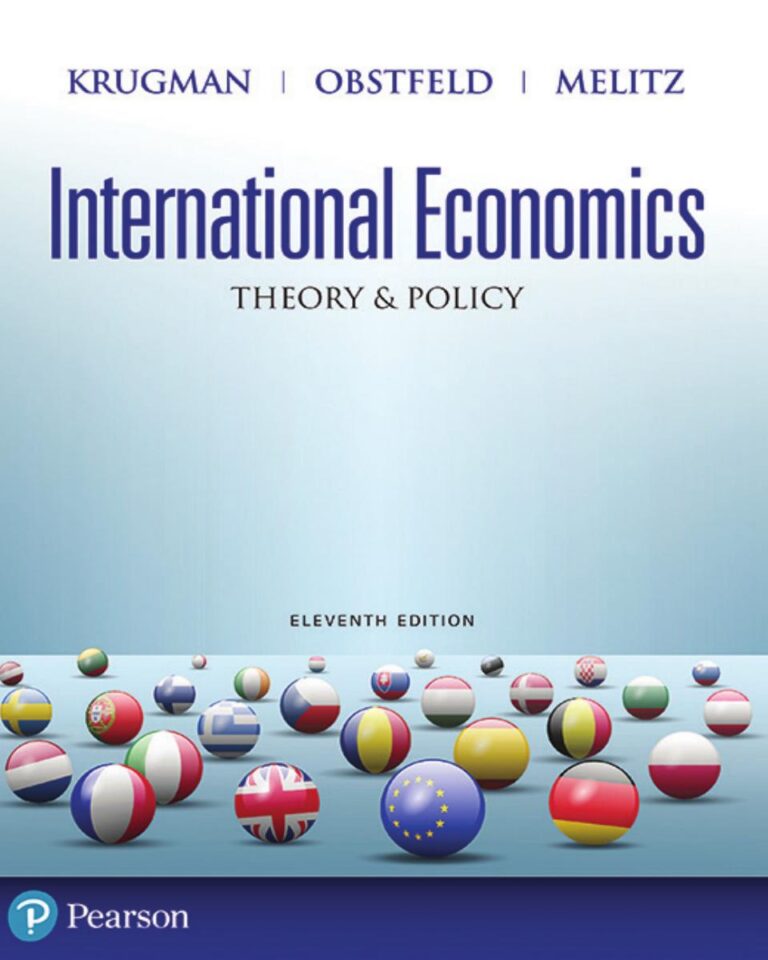 International Economics: Theory and Policy 11th Edition By Paul R. Krugman, Maurice Obstfeld, Marc J. Melitz | eBook