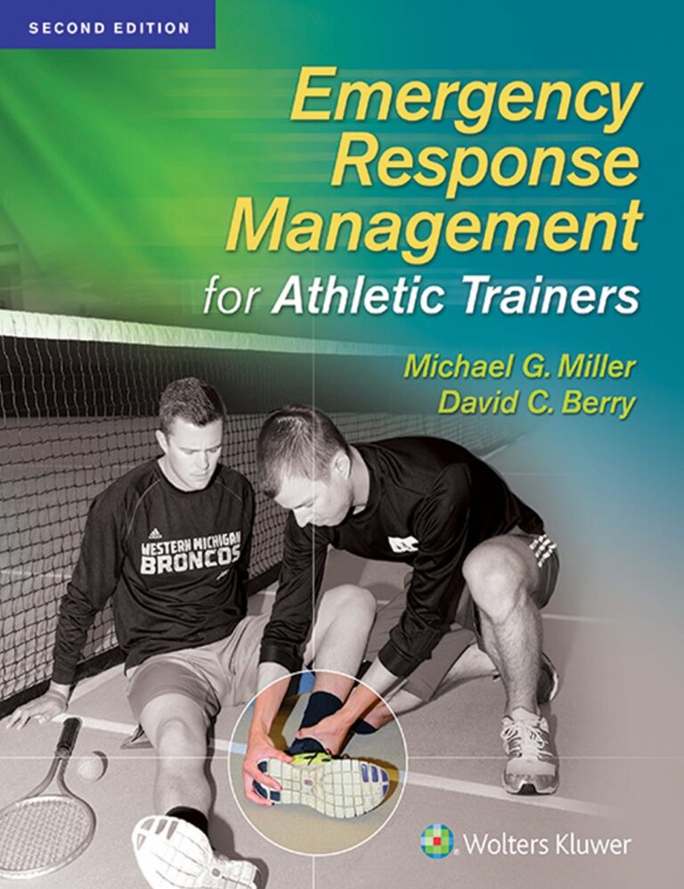 Emergency Response Management for Athletic Trainers 2nd Edition By Michael Miller, David Berry