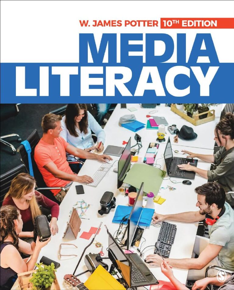 Media Literacy 10th Edition By W. James Potter