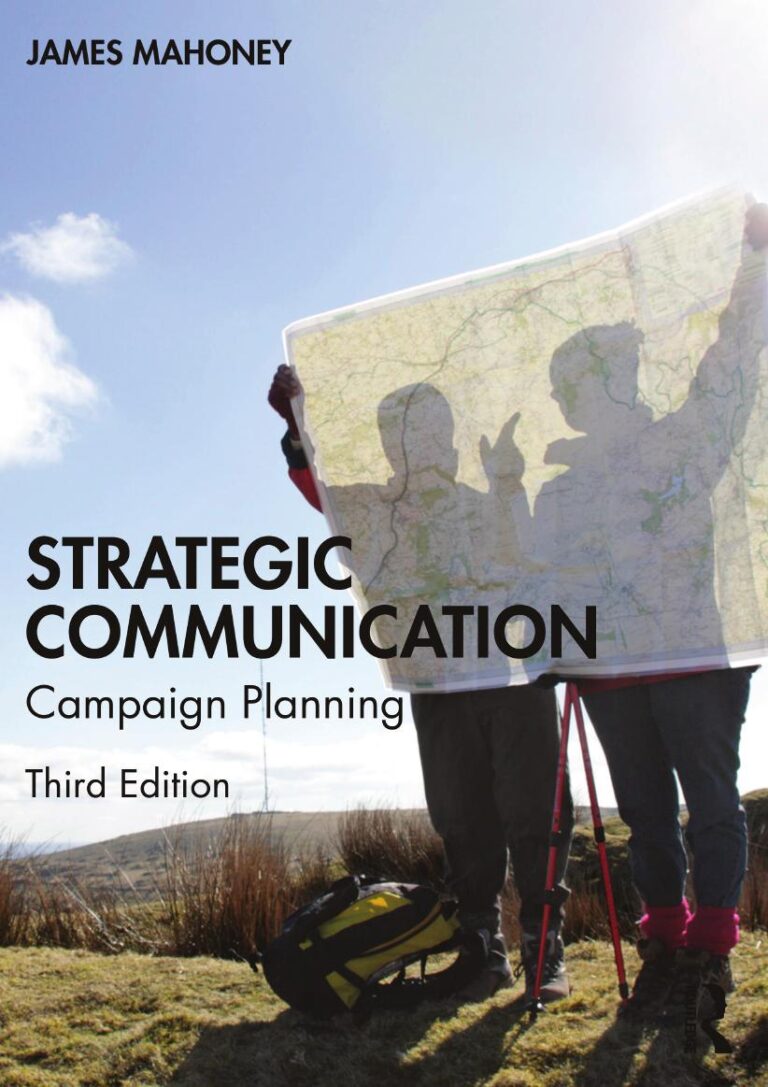 Strategic Communication: Campaign Planning 3rd Edition By James Mahoney