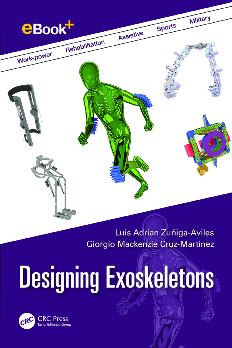 Designing Exoskeletons by Luis Adrian Zuñiga-Aviles & Giorgio Mackenzie Cruz-Martinez