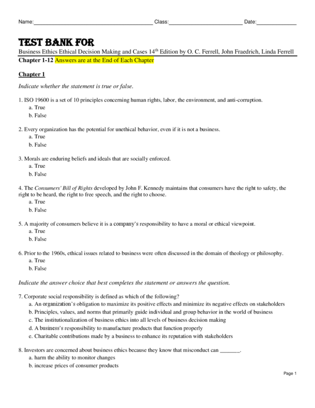 Test Bank For Business Ethics: Ethical Decision Making and Cases 14th Edition by O. C. Ferrell, John Fraedrich, Linda Ferrell Chapter 1-12