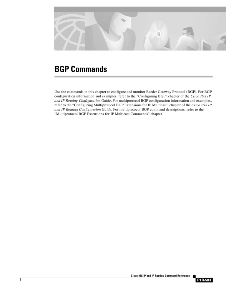 BGP Commands to configure and monitor Border Gateway Protocol (BGP) | Cisco IOS IP and IP Routing Command Reference