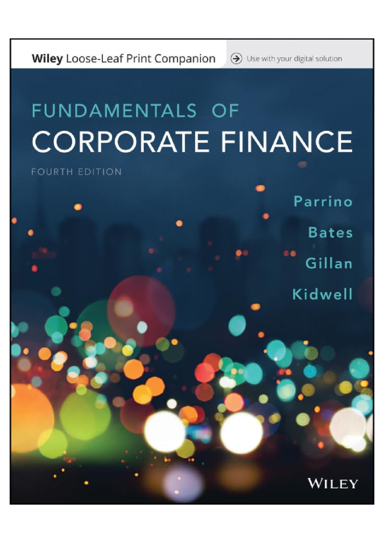 Solutions manual for Fundamentals of  Corporate Finance 4th Edition by Robert Parrino, David S. Kidwell, and Thomas Bates
