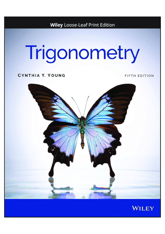 Solutions manual for 5th Edition of Trigonometry by Cynthia Y. Young