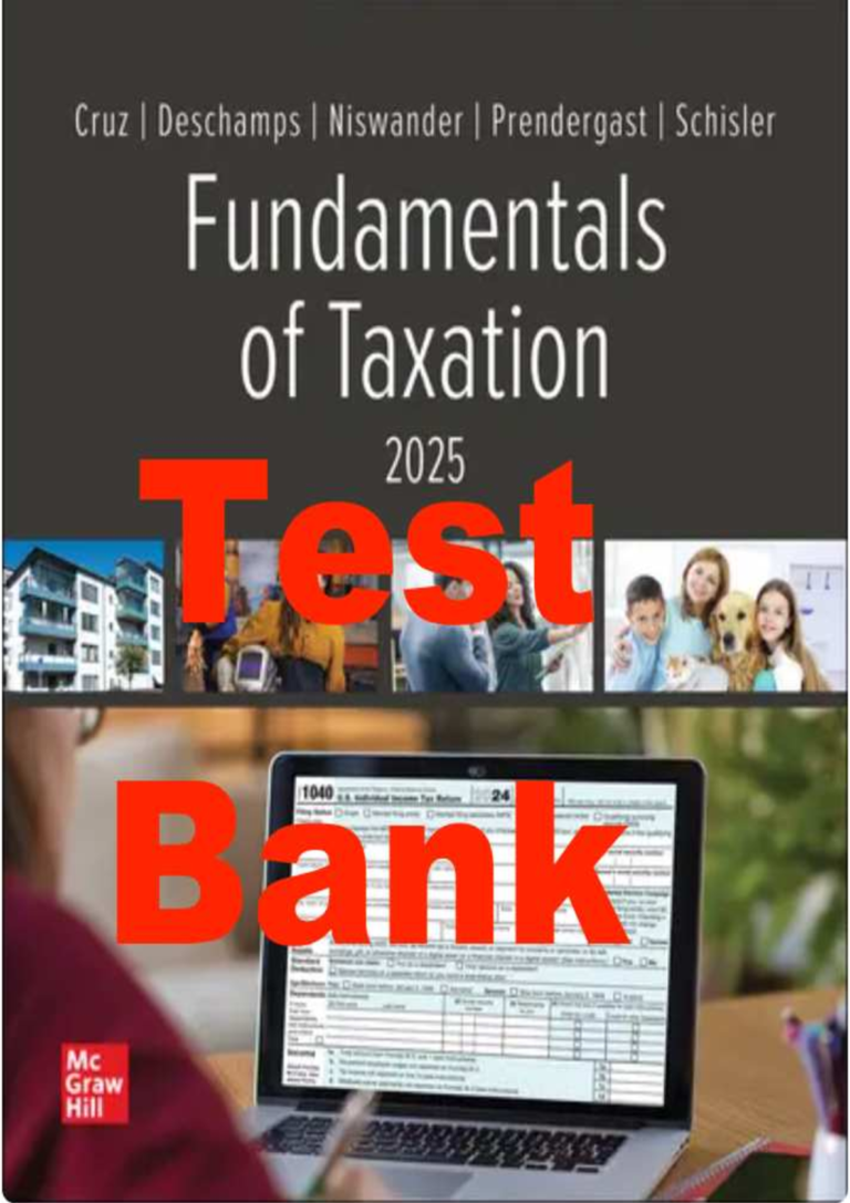 Test Bank for Fundamentals of Taxation 2025, 18th Edition By Ana Cruz, Michael Deschamps, Frederick Niswander, Debra Prendergast, Dan Schisler