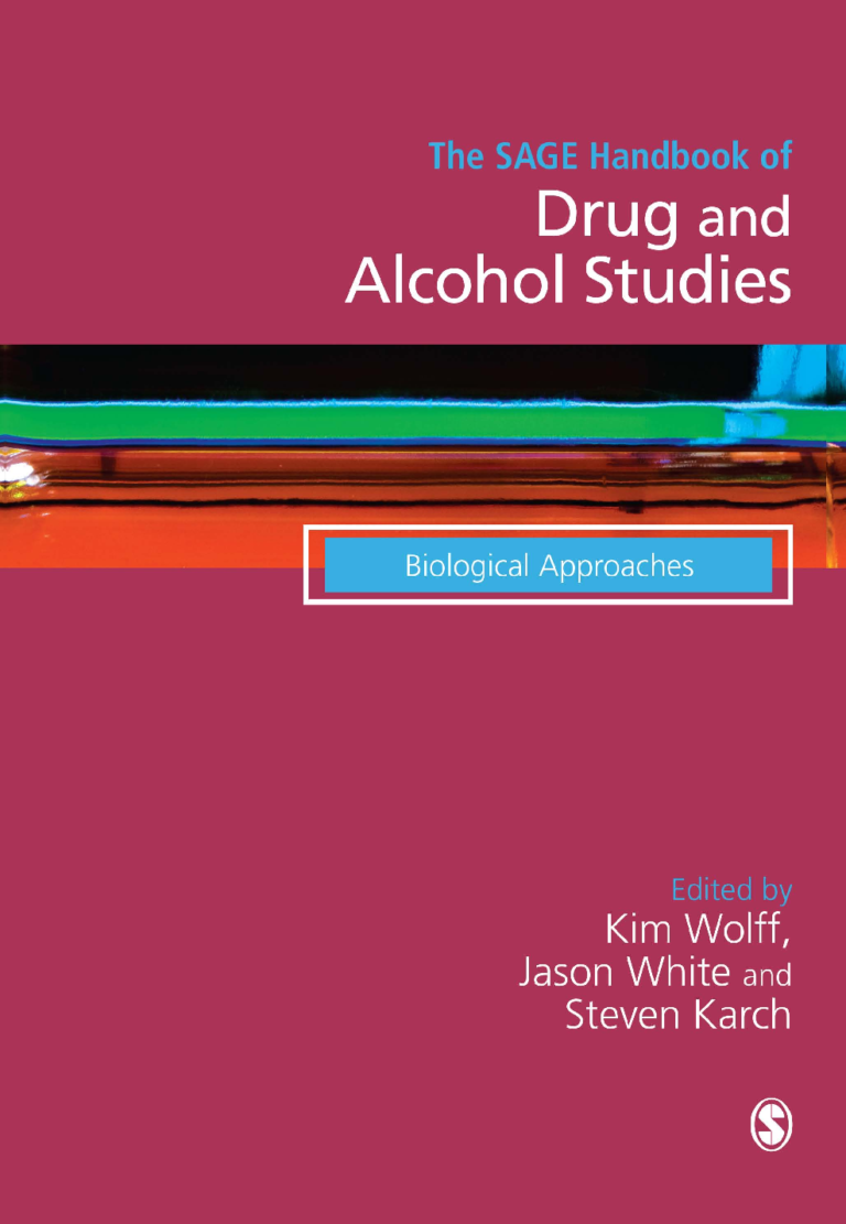Drug and Alcohol Studies Biological Approaches By Kim Wolff Jason White Steven Karch