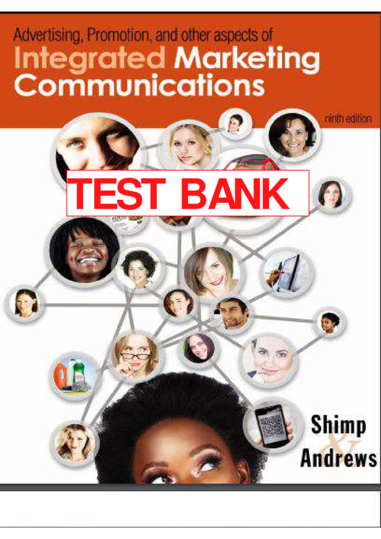 TEST BANK for Advertising Promotion and Other Aspects of Integrated Marketing Communications, 9th Edition, Terence A. Shimp, J. Craig Andrews.