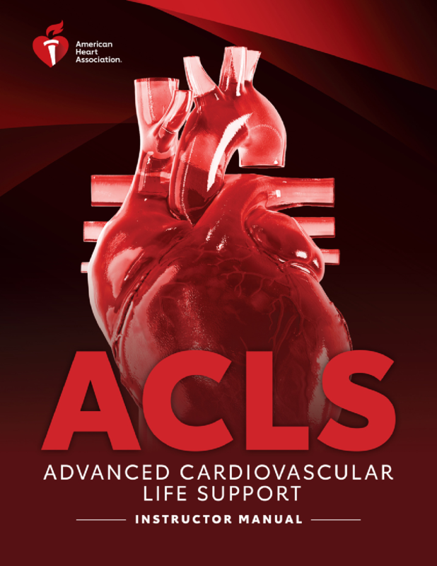Advanced Cardiovascular Life Support Instructor Manual