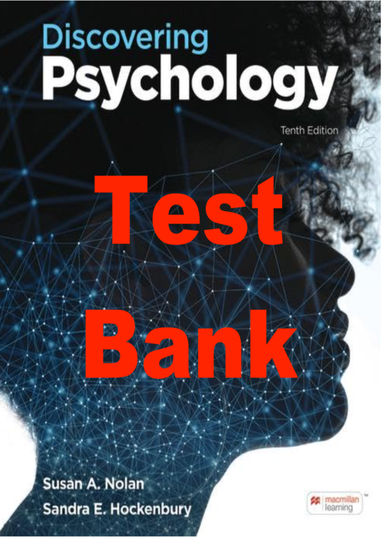 Test Bank for Discovering Psychology 10th Edition. 2025. By Susan Nolan, Sandra Hockenbury