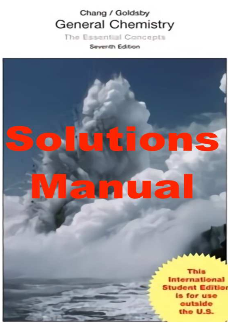 Solutions Manual For General Chemistry The Essential Concepts, 7th Edition By Raymond Chang, Kenneth Goldsby