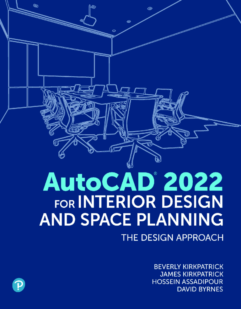 [eBook] [PDF] AutoCAD for Interior Design and Space Planning by James Kirkpatrick_ Beverly Kirkpatrick_ Hossein Assadipour