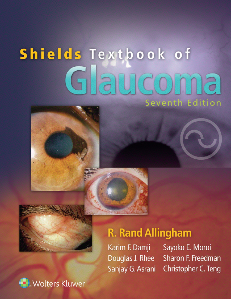 [eBook] [PDF] [EPUB] Shields’ Textbook of Glaucoma, 7th Edition By Allingham