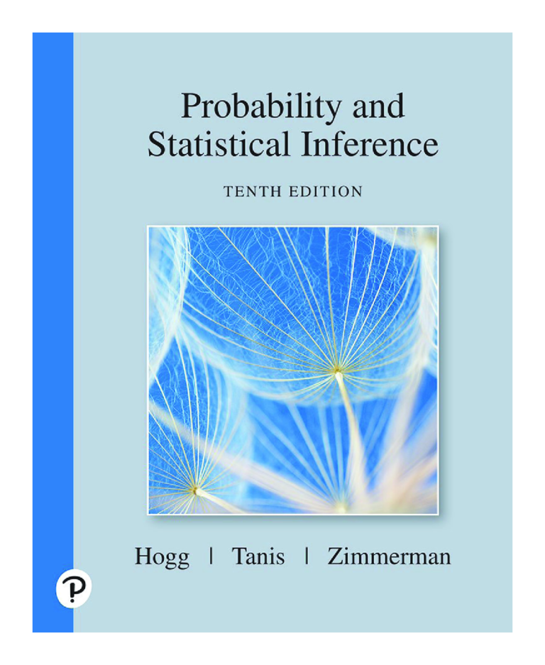 eBook Probability and Statistical Inference 10th Edition By Robert V. Hogg, Elliot A. Tanis, Dale L. Zimmerman