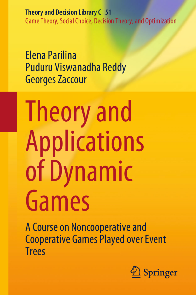 eBook Theory and Applications of Dynamic Games 1st Edition By Elena Parilina , Puduru Viswanadha Reddy , Georges Zaccour