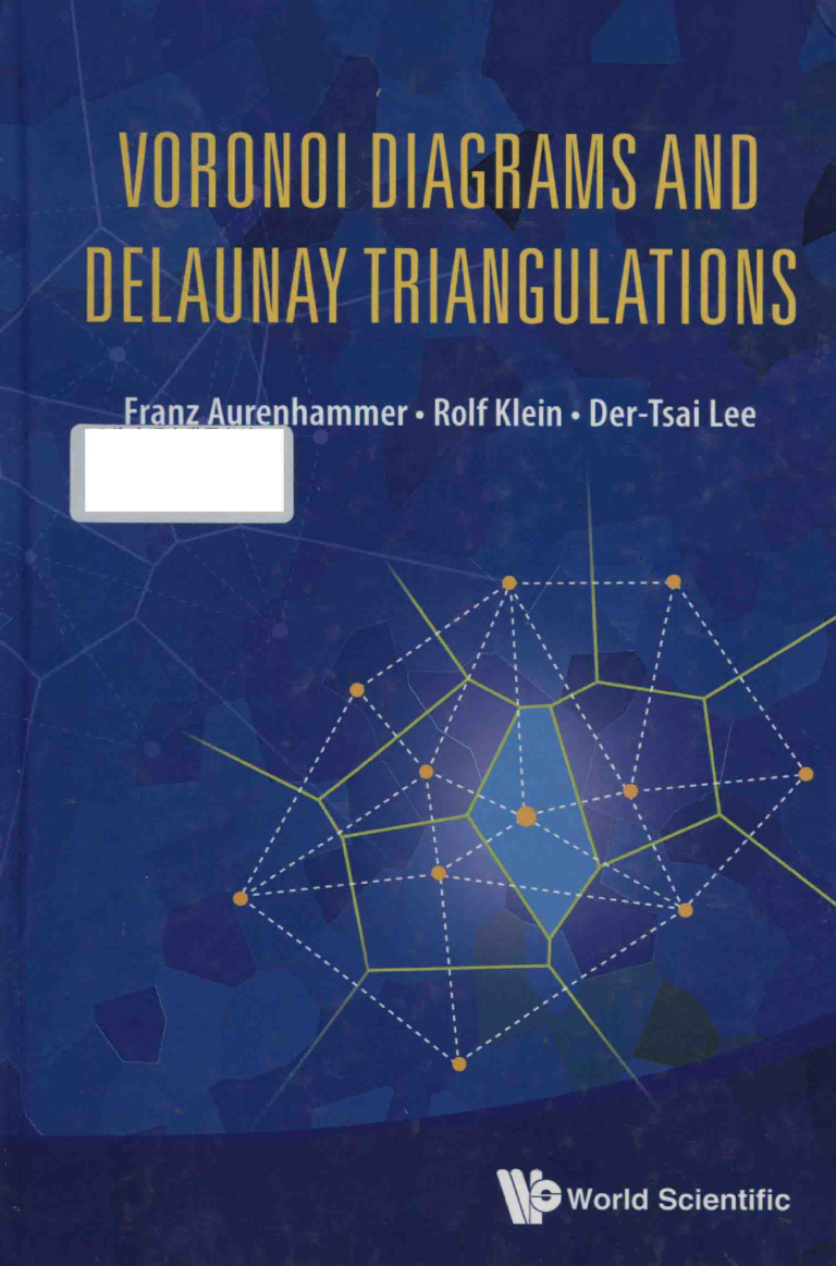 eBook VORONOI DIAGRAMS AND DELAUNAY TRIANGULATIONS 1st Edition By Franz Aurenhammer , Rolf Klein , Der-Tsai Lee