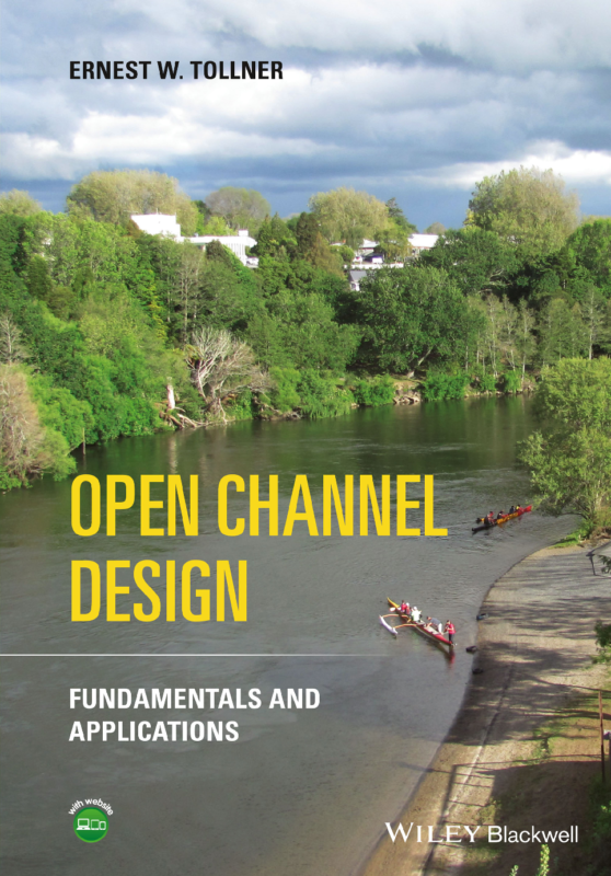 eBook Open Channel Design Fundamentals and Applications 1st Edition By Ernest W. Tollner