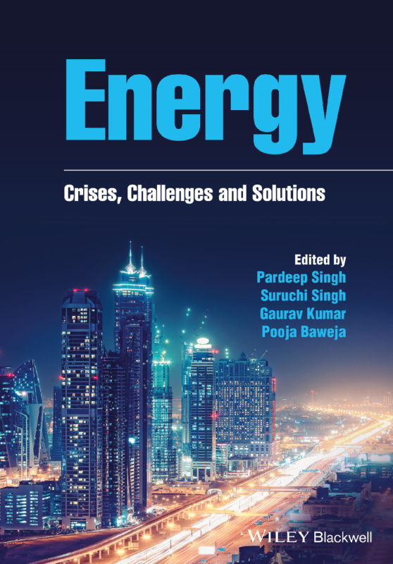 eBook Energy Crises, Challenges and Solutions 1st Edition By Pardeep Singh, Suruchi Singh, Gaurav Kumar, Pooja Baweja