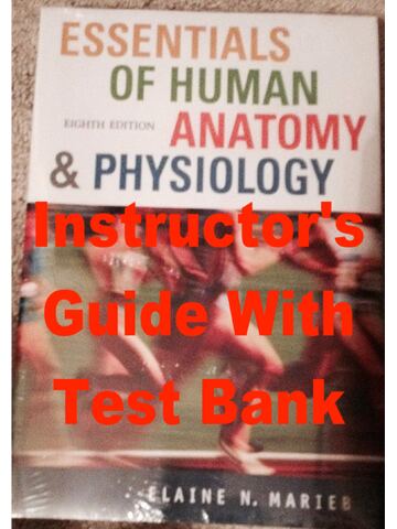 Instructor’s Guide With Test Bank for Essentials Of Human Anatomy And Physiology. 8th Edition 2006