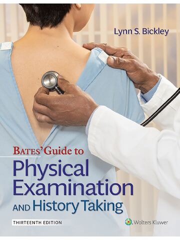 eBook Bates’ Guide To Physical Examination and History Taking 13th Edition By Lynn S. Bickley MD FACP, Peter G. Szilagyi MD MPH, Richard M.
