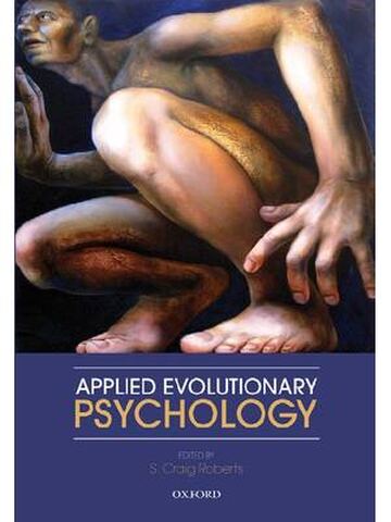 Applied Evolutionary Psychology By S. Craig Roberts
