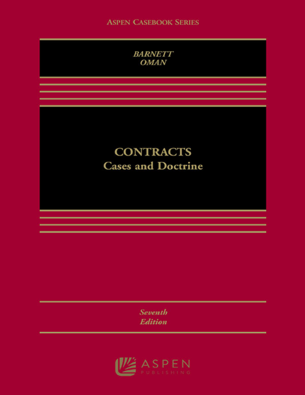 Contracts Cases and Doctrine 7th Edition By Randy E. Barnett, Nathan B. Oman