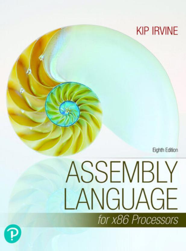 Assembly Language for x86 Processors 8th Edition By Kip R. Irvine
