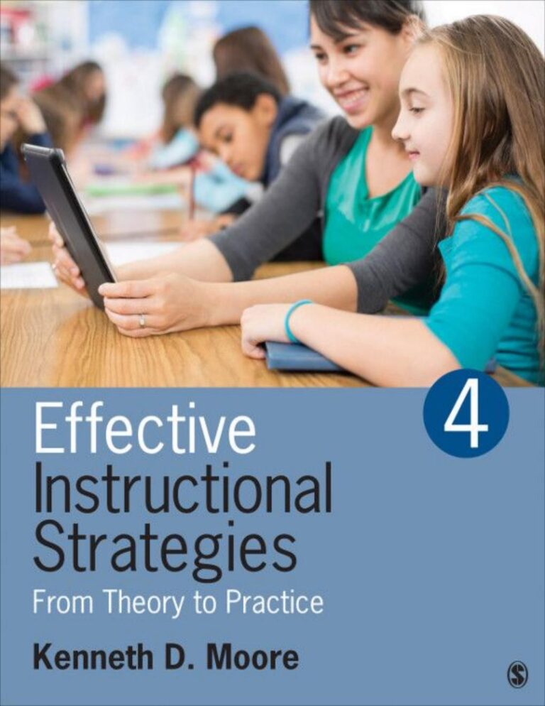 Effective instructional strategies: from theory to practice 4th Edition BY Kenneth D Moore