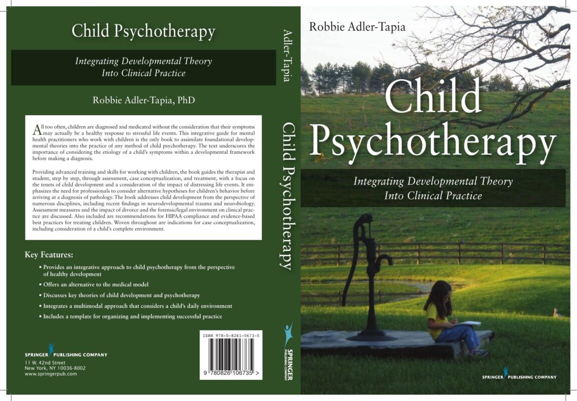 Child Psychotherapy Integrating Developmental Theory into Clinical Practice 1st Edition By Robbie Adler-Tapia