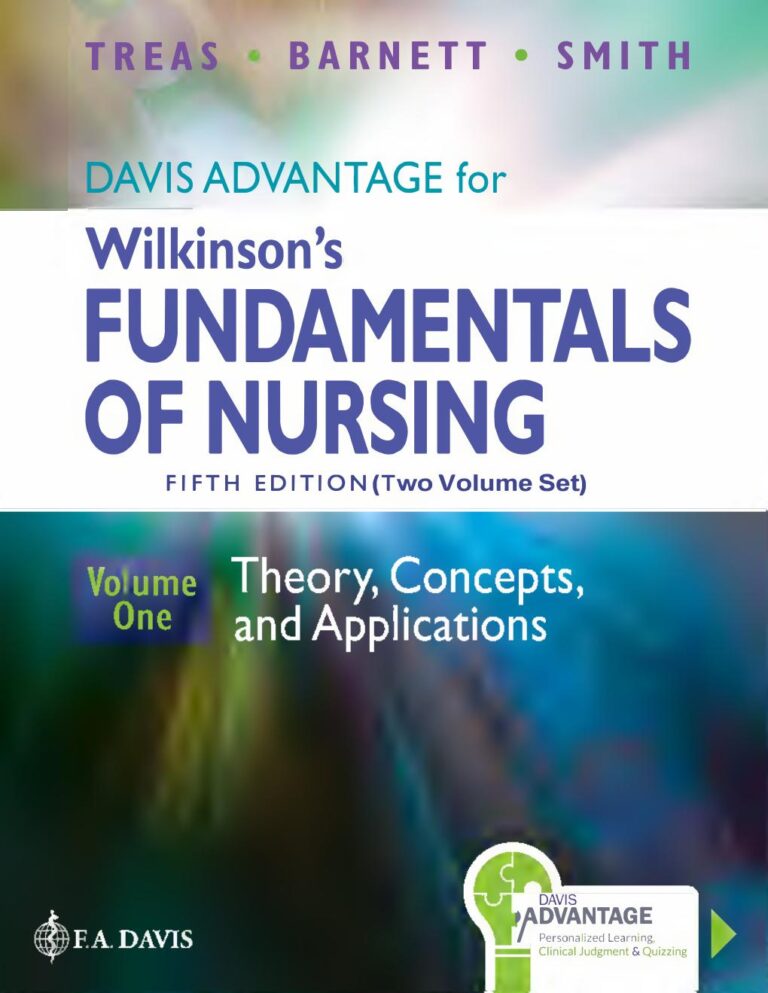 Davis Advantage for Wilkinson’s Fundamentals of Nursing (2 Volume Set) 5th Edition By Leslie Treas, Karen Barnett, Mable Smith