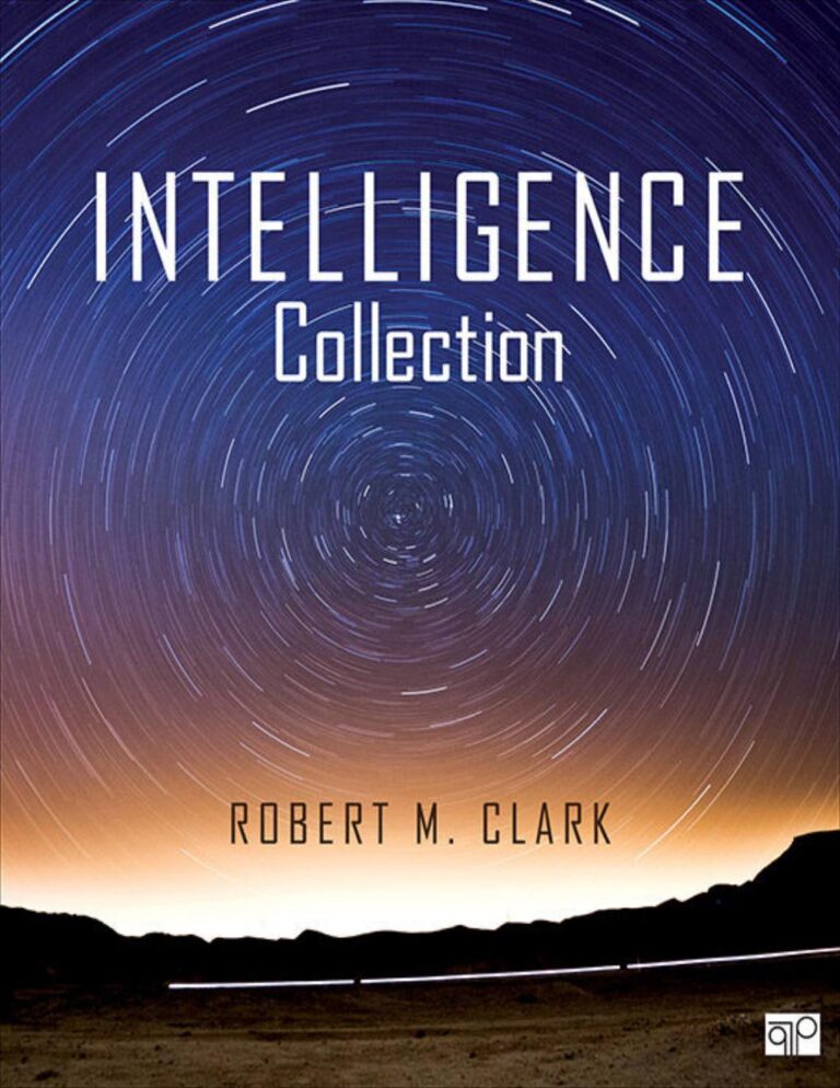 Intelligence Collection 1st Edition By Robert M. Clark