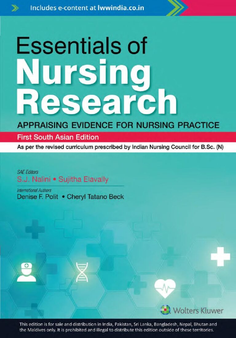 Essentials of Nursing Research: Appraising Evidence for Nursing Practice 1st South Asian Edition By S.J. Nalini, Sujitha Elavally